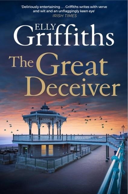 THE GREAT DECEIVER | 9781529409918 | ELLY GRIFFITHS