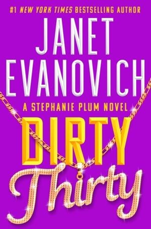 DIRTY THIRTY | 9781035401970 | JANET EVANOVICH