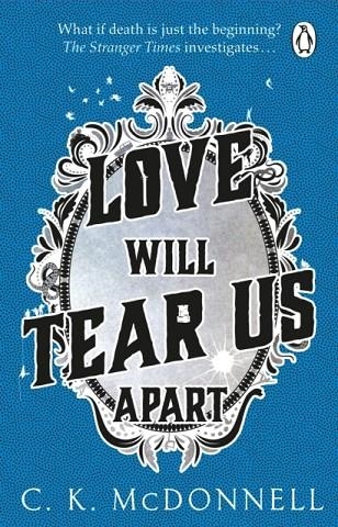 LOVE WILL TEAR US APART | 9780552177368 | C K MCDONNELL
