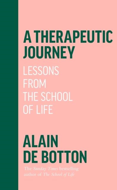 A THERAPEUTIC JOURNEY | 9780241642566 | ALAIN DE BOTTON