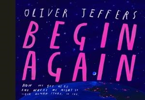 BEGIN AGAIN | 9780593621554 | OLIVER JEFFERS