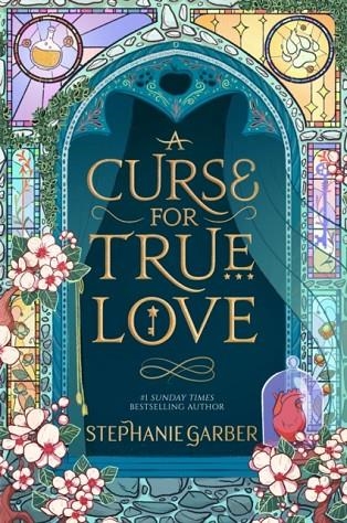 A CURSE FOR TRUE LOVE  | 9781529399295 | STEPHANIE GARBER