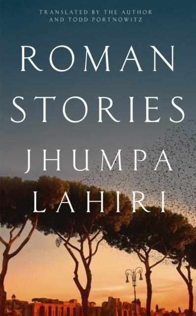 ROMAN STORIES | 9781035017560 | JHUMPA LAHIRI