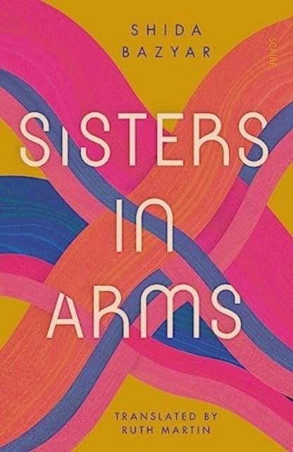 SISTERS IN ARMS | 9781915590206 | SHIDA BAZYAR