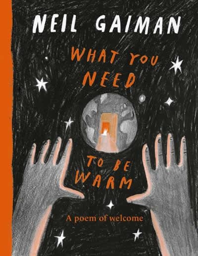 WHAT DO YOU NEED TO BE WARM? | 9780063358089 | NEIL GAIMAN