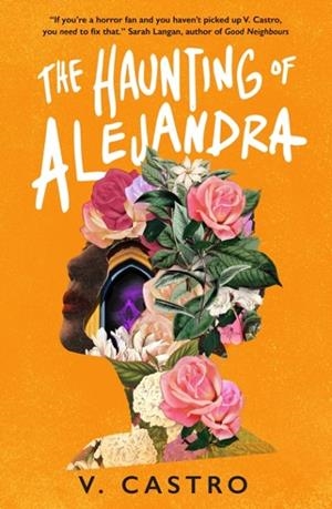 THE HAUNTING OF ALEJANDRA | 9781803365619 | V CASTRO