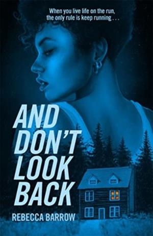 AND DON'T LOOK BACK | 9781471413674 | REBECCA BARROW