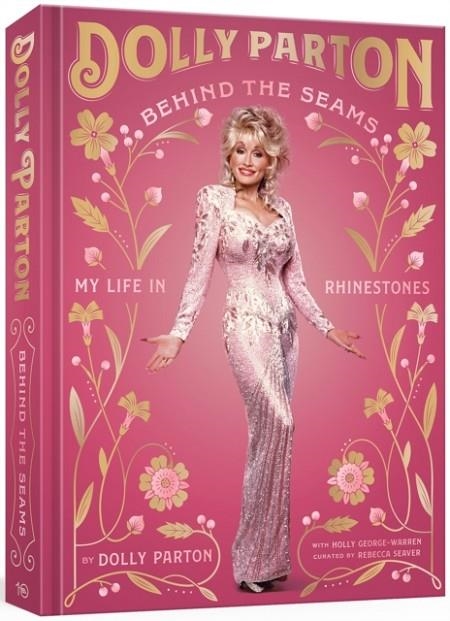 BEHIND THE SEAMS: MY LIFE IN RHINESTONES | 9781529915587 | DOLLY PARTON