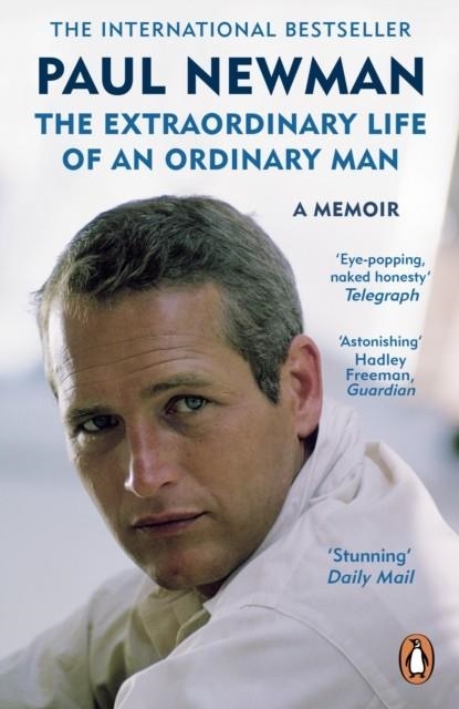 THE EXTRAORDINARY LIFE OF AN ORDINARY MAN | 9781804940907 | PAUL NEWMAN