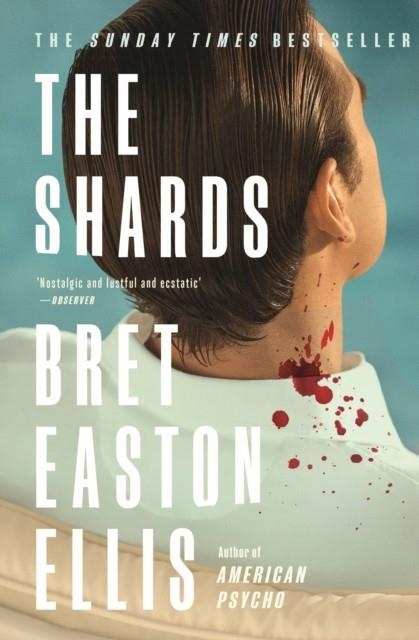 THE SHARDS | 9781800752320 | BRET EASTON ELLIS