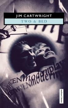 'TWO' & 'BED' | 9780413683304 | JIM CARTWRIGHT