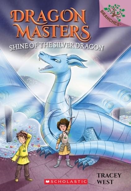 DRAGON MASTERS 11 SHINE OF THE SILVER DRAGON: A BRANCHES BOOK  | 9781338263657 | TRACEY WEST