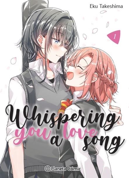 WHISPERING YOU A LOVE SONG Nº 01 | 9788411403412 | EKU TAKESHIMA