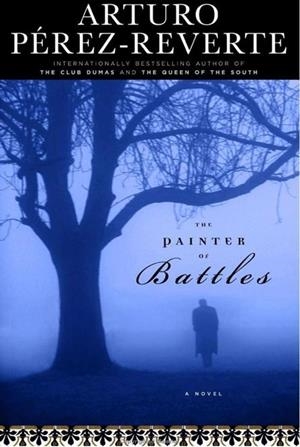 PAINTER OF BATTLES, THE | 9780812979381 | ARTUROPEREZ-REVERTE