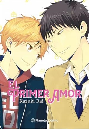 EL PRIMER AMOR | 9788413418049 | RAI KAZUKI