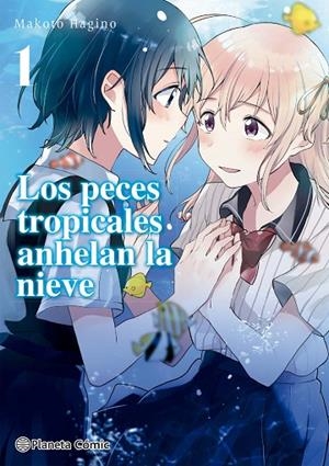LOS PECES TROPICALES ANHELAN LA NIEVE Nº 01/09 | 9788413426020 | MAKOTO HAGINO
