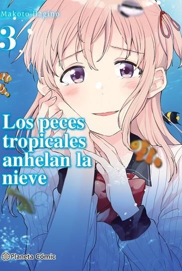 LOS PECES TROPICALES ANHELAN LA NIEVE Nº 03/09 | 9788413426167 | MAKOTO HAGINO