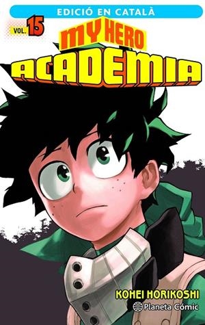 MY HERO ACADEMIA Nº 15 (CATALÀ) | 9788411129466 | KOHEI HORIKOSHI