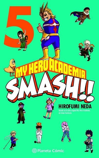 MY HERO ACADEMIA SMASH Nº 05/05 | 9788491747314 | KOHEI HORIKOSHI
