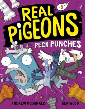 REAL PIGEONS PECK PUNCHES (BOOK 5) (REAL PIGEONS) | 9780593427200