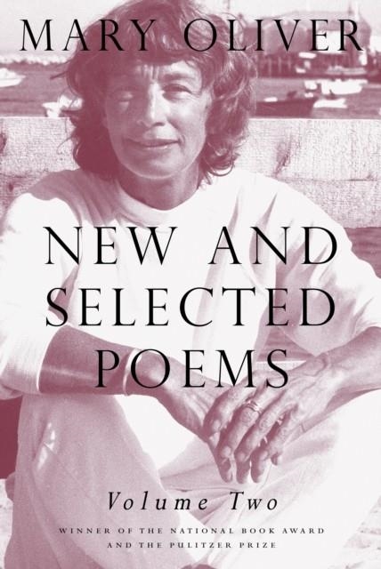 NEW AND SELECTED POEMS, VOLUME TWO | 9780807068878 | MARY OLIVER