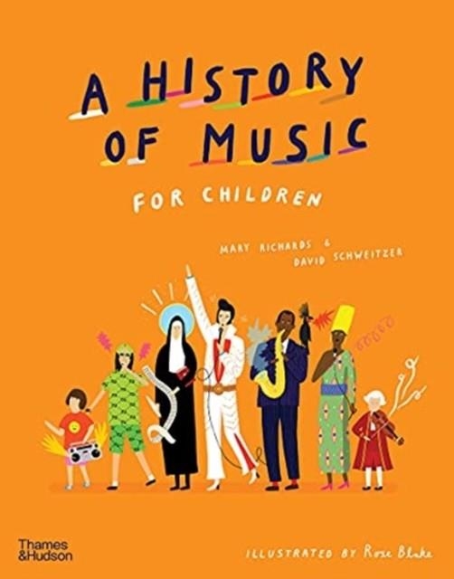A HISTORY OF MUSIC FOR CHILDREN | 9780500652473 | MARY RICHARDS
