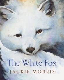 THE WHITE FOX | 9781781127391 | JACKIE MORRIS