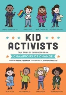 KIDS ACTIVISTS | 9781683691419 | STEVENSON, ROBIN