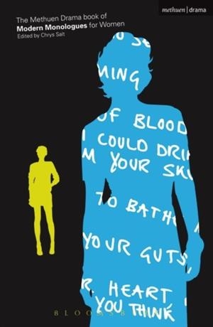 THE METHUEN DRAMA BOOK OF MODERN MONOLOGUES FOR WOMEN | 9780413774248 | CHRYS SALT