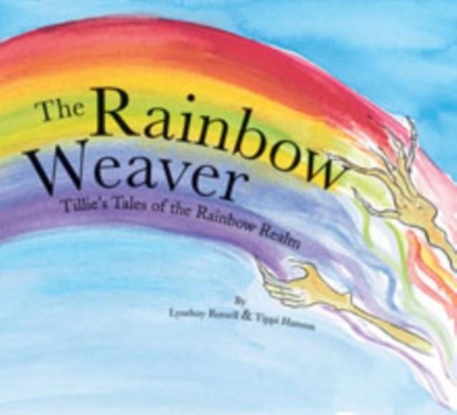 THE RAINBOW WEAVER | 9781842432297
