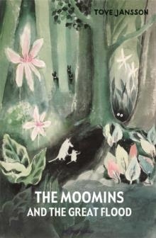 THE MOOMINS AND THE GREAT FLOOD | 9781908745132 | TOVE JANSSON
