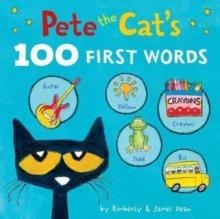 PETE THE CAT'S 100 FIRST WORDS | 9780063111530 | JAMES DEAN
