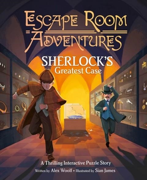 ESCAPE ROOM ADVENTURES: SHERLOCK'S GREATEST CASE | 9781398813786 | ALEX WOOLF