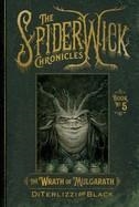 SPIDERWICK CHRONICLES #5: THE WRATH OF MULGARATH | 9781665928748