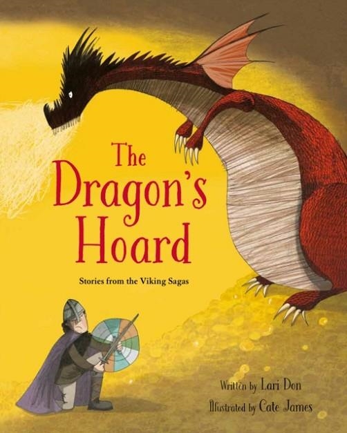 THE DRAGON'S HOARD : STORIES FROM THE VIKING SAGAS | 9781847806826