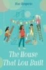THE HOUSE THAT LOU BUILT | 9781524717971 | MAE RESPICIO