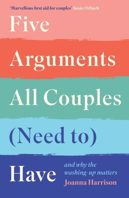 FIVE ARGUMENTS ALL COUPLES (NEED TO) HAVE | 9781788167277 | JOANNA HARRISON