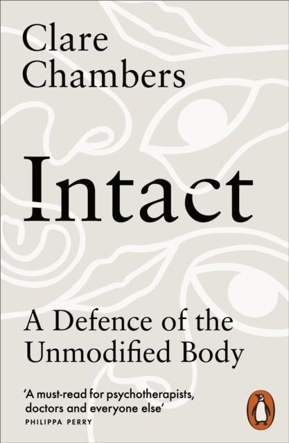INTACT : A DEFENCE OF THE UNMODIFIED BODY | 9780141992501 | CLARE CHAMBERS