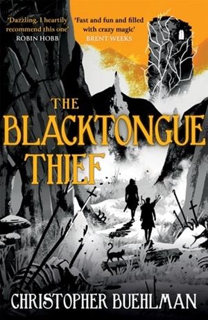 THE BLACKTONGUE THIEF | 9781473231177 | CHRISTOPHER BUEHLMAN