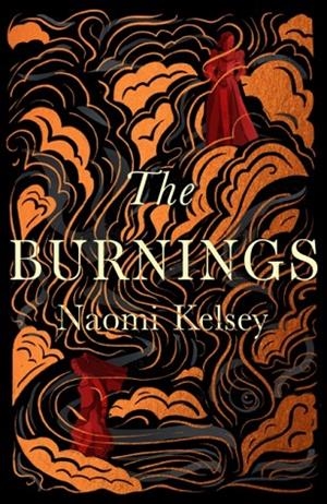 THE BURNINGS | 9780008541934 | NAOMI KELSEY