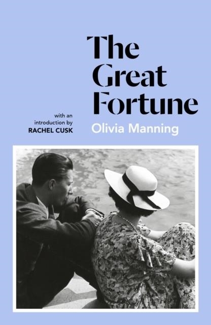 THE GREAT FORTUNE : THE BALKAN TRILOGY 1 | 9781786091130 | OLIVIA MANNING