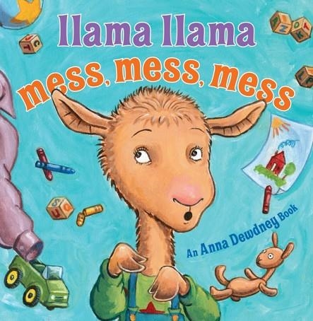LLAMA LLAMA MESS MESS MESS | 9780670016440 | ANNA DEWDNEY