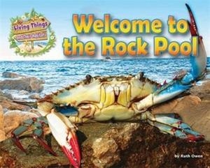 LIVING THINGS AND THEIR HABITATS: WELCOME TO THE ROCK POOL | 9781910549742 | RUTH OWEN