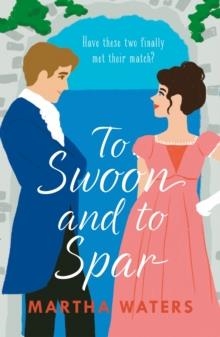 TO SWOON AND TO SPAR | 9781035405411 | MARTHA WATERS