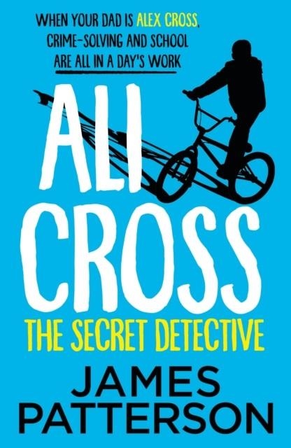 ALI CROSS THE SECRET DETECTIVE | 9781529120417 | JAMES PATTERSON