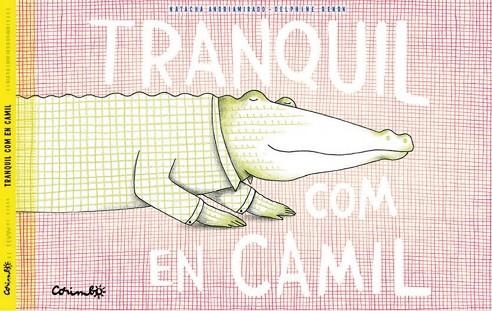 TRANQUIL COM EN CAMIL | 9788484706571 | ANDRIAMIRADO, NATACHA & RENON, DELPHINE