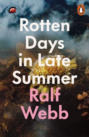 ROTTEN DAYS IN LATE SUMMER | 9780141992730 | RALF WEBB