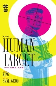 HUMAN TARGET BOOK 1 | 9781779516701 | TOM KING, GREG SMALLWOOD