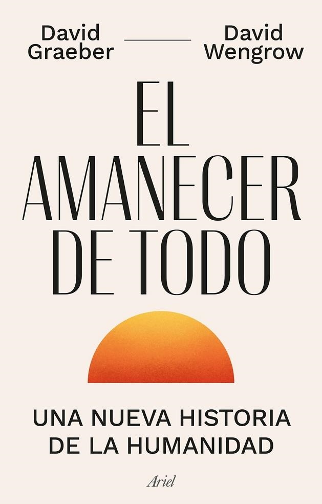 EL AMANECER DE TODO | 9788434435728 | GRAEBER, DAVID/WENGROW, DAVID