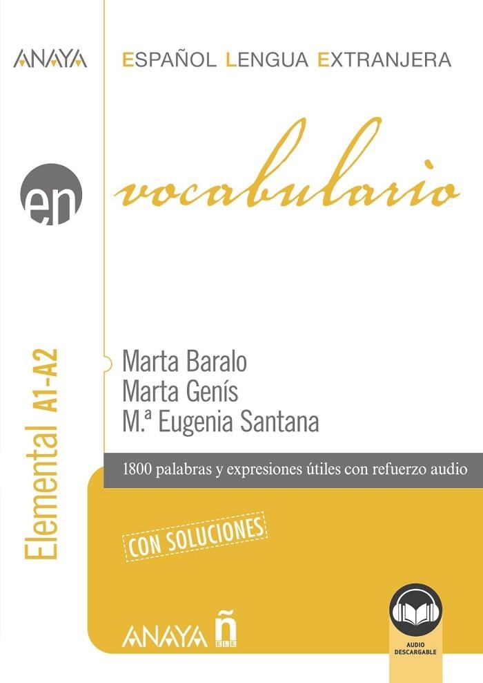 VOCABULARIO. NIVEL ELEMENTAL A1-A2 (EDICIÓN 2023) | 9788414337233 | BARALO OTTONELLO, MARTA/GENÍS PEDRA, MARTA/SANTANA ROLLÁN, Mª EUGENIA